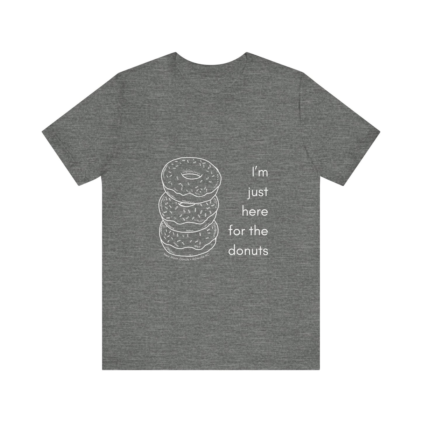 Here For the Donuts Tee