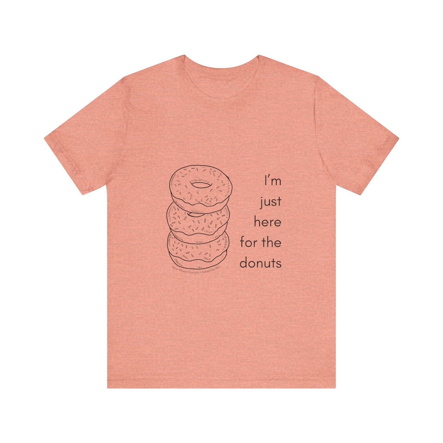Here For the Donuts Tee