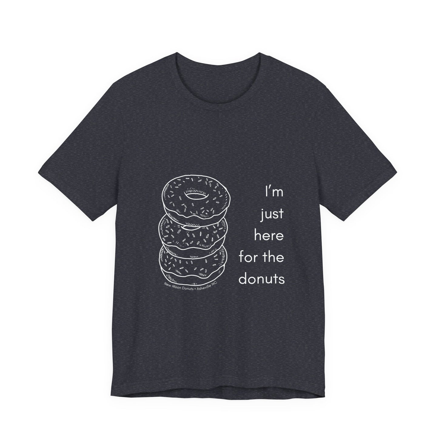 Here For the Donuts Tee