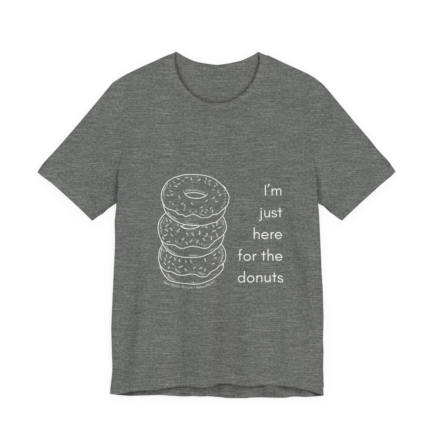 Here For the Donuts Tee