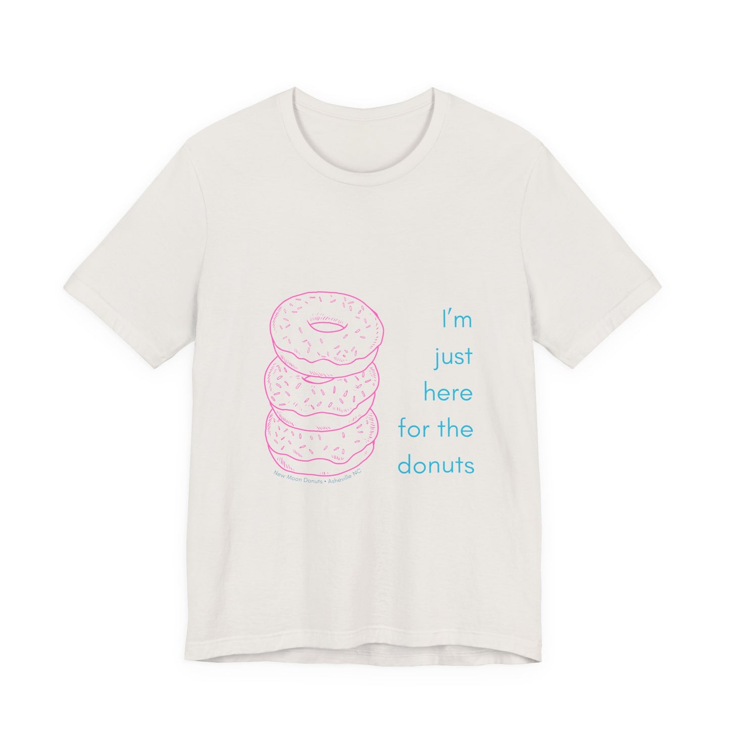 Here For the Donuts Tee